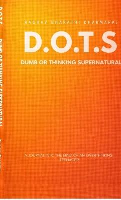 Dots: Dumb Or Thinking Supernatural - Raghav Bharathi Dharmaraj - cover