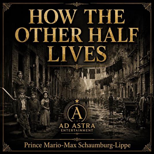 How The Other Half Lives