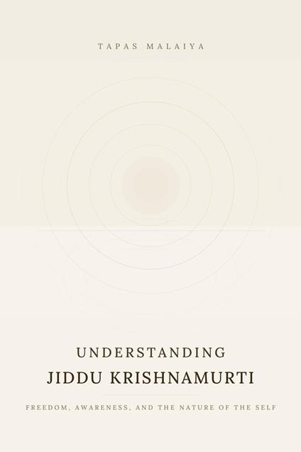 Understanding Jiddu Krishnamurti