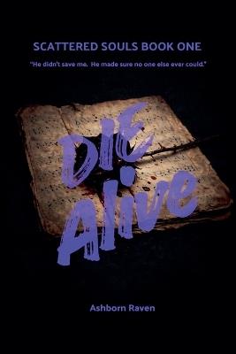 Die ALive - Ashborn Raven - cover