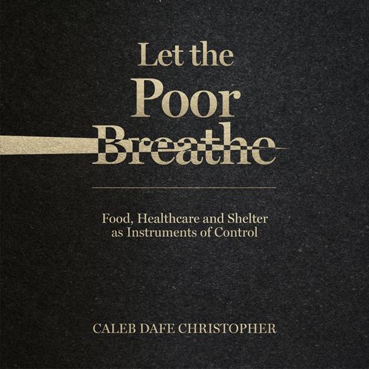 Let the Poor Breathe