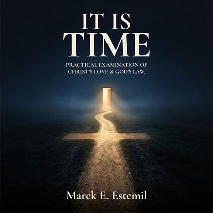 It Is Time