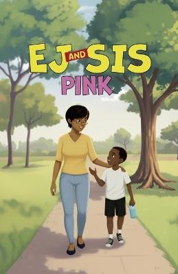 EJ and Sis, Pink - Natorya Nicole - cover
