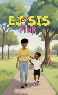 EJ and Sis, Pink - Natorya Nicole - cover