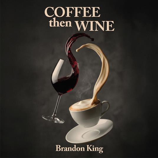 Coffee then wine
