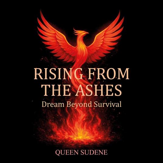 Rising From the Ashes