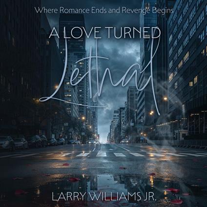 A Love Turned Lethal