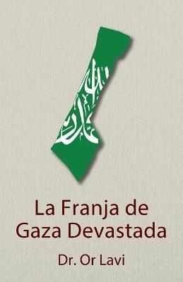 La Franja de Gaza devastada - Or Lavi - cover