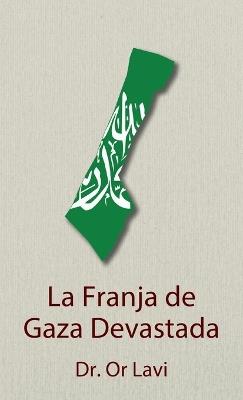 La Franja de Gaza devastada - Or Lavi - cover