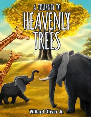 A Journey to Heavenly Trees - cover