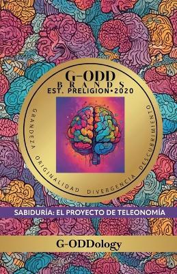 G-Odd Brands Est.Preligion. 2020, Sabiduría: El Proyecto de Teleonomía - Kristopher Jackson - cover