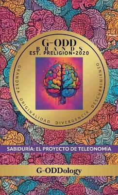G-Odd Brands Est.Preligion. 2020, Sabiduría: El Proyecto de Teleonomía - Kristopher Jackson - cover
