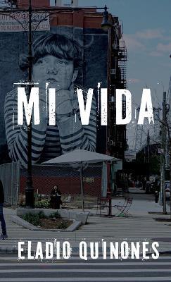 Mi Vida - Eladio Quinones - cover