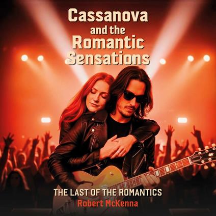 Cassanova and the Romantic Sensations