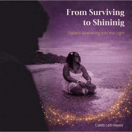 From Surviving to Shining