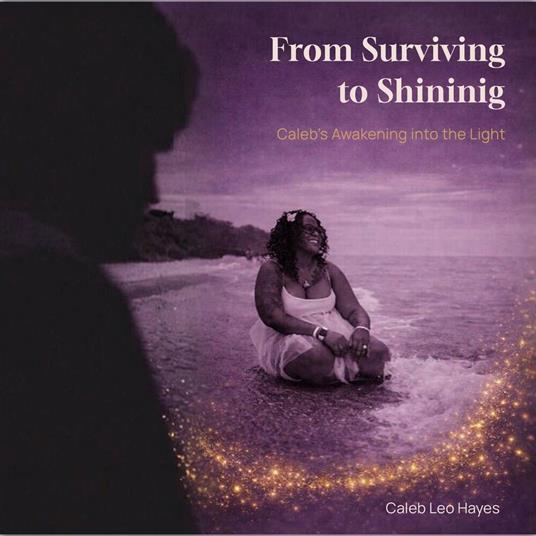 From Surviving to Shining