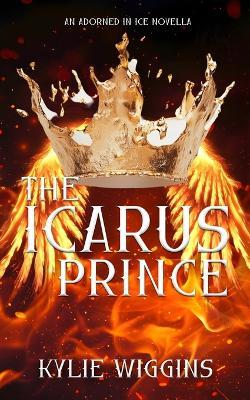 The Icarus Prince - Kylie Wiggins - cover