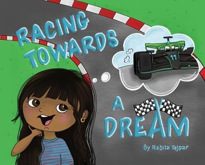 Racing Towards a Dream - Nabila Tejpar - cover