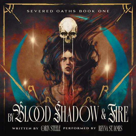 By Blood, Shadow, & Fire