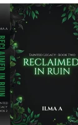 Reclaimed in Ruin - Ilma a - cover