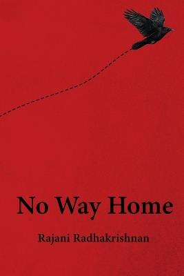 No Way Home - Rajani Radhakrishnan - cover