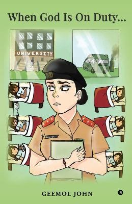 When God is on Duty... - Geemol John - cover