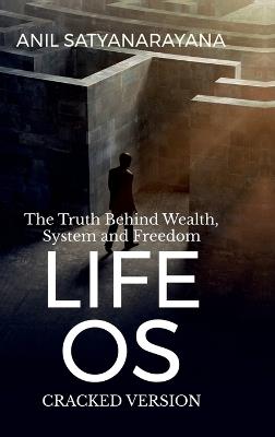 LIFE OS -Cracked Version - Anil Satyanarayana - cover