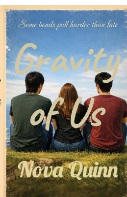 Gravity of Us - Nova Quinn - cover