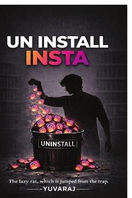 Un Install Insta - Yuvaraj - cover