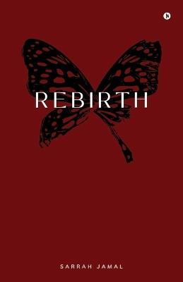 Rebirth - Sarrah Jamal - cover