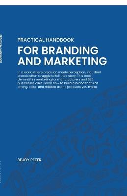 Practical Handbook for Branding and Marketing - Bejoy Peter - cover