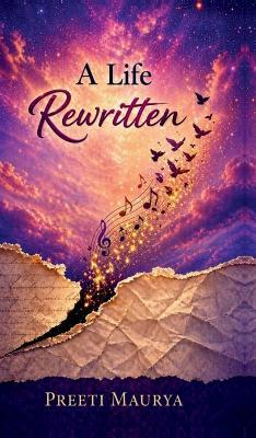 A Life Rewritten - Preeti Maurya - cover