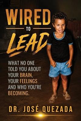 Wired to Lead - José Quezada - cover