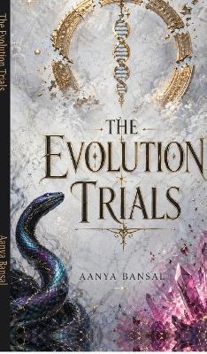 The Evolution Trials - Aanya Bansal - cover