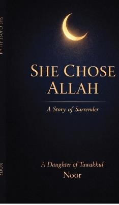 She Chose Allah - Noor - cover