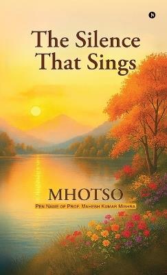 The Silence That Sings - Mhotso - cover