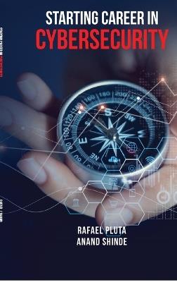 Starting Career in Cybersecurity - Anand Shinde - cover