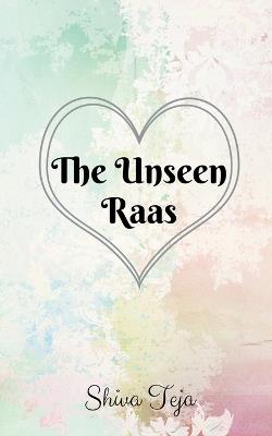 The Unseen Raas - Shiva Sai Teja - cover
