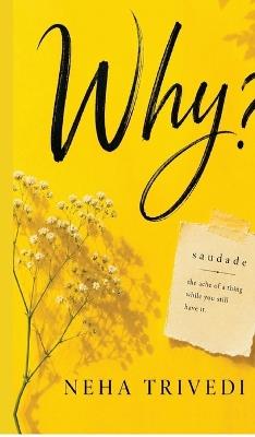 Why? - Neha Trivedi - cover