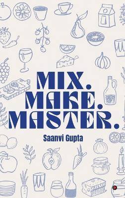 Mix.Make.Master. - Saanvi Gupta - cover