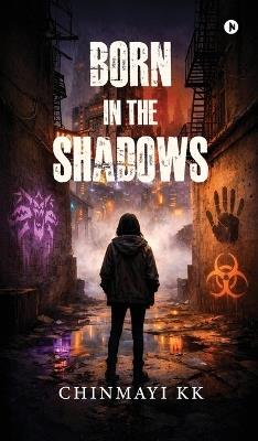 Born in the Shadows - Chinmayi Kk - cover