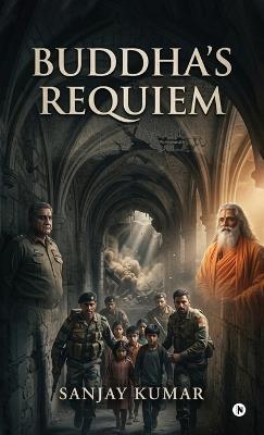Buddha's Requiem - Sanjay Kumar - cover