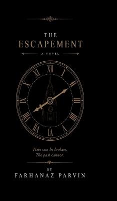 The Escapement - Farhanaz Parvin - cover