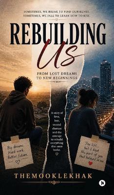 Rebuilding Us: From Lost Dreams to New Beginnings - Themooklekhak - cover