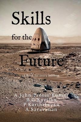 Skills for the Future - A John Presin Kumar - cover