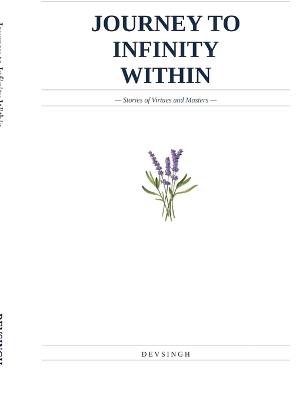 Journey to Infinity Within: Stories of Virtues and Masters - Devsingh Balan - cover