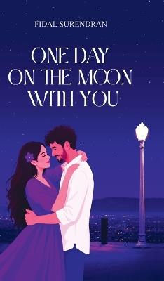 One Day On The Moon With You - Fidal Surendran - cover