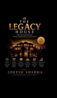 The Legacy House - Lokesh Sharma - cover