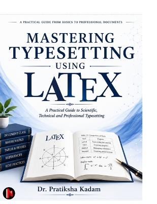 Mastering Typesetting using Latex - Dr Pratiksha Kadam - cover