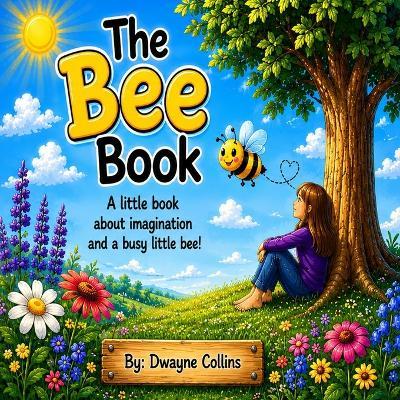 The Bee Book - Dwayne Collins - cover